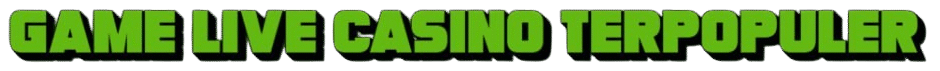 GAME LIVE CASINO TERPOPULER